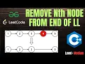 Remove Nth Node From End in One Pass Two Approaches Explained Leetcode 19 C