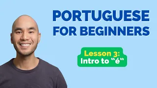 Learn Brazilian Portuguese // Lesson 3: Intro to "é"