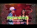 Download Lagu Sweetnotes Nonstop Playlist 2025💦The Best Of OPM Hit Love Songs 2025💦SWEETNOTES Cover Songs 2025