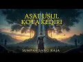 Download Lagu ASAL USUL KOTA KEDIRI | KISAH RAJA SAKTI DAN POHON BERINGIN KERAMAT YANG DISEMBUNYIKAN