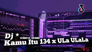 Download DJ KAMU ITU 134 x ULA ULALA - TikTok Viral Terbaru (DJ GHOST ID) MP3