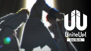 YouTube影片, 內容是UniteUp！眾星齊聚 -Uni:Birth- 的 PV2