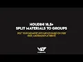 Houdini 18 5 Split Material To Groups