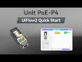 Unit PoE-P4 UIFlow 2 0 Device Basic Tutorial