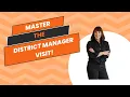 Mastering the District Manager Visit Keys to Building Trust Driving Success and Engaging Teams
