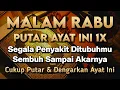 Download Lagu KUN FAYAKUN 🤲 CUKUP PUTAR 1X AY4T INI INSYAALLAH PENY4KIT LANGSUNG S3MBUH TOTAL❗