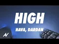 Download Lagu Hava, Dardan - High (Lyrics)