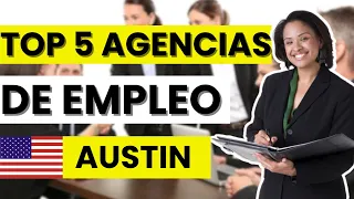 Las 5 mejores Agencias de Empleo en Austin Agencias para Encontrar Trabajo en Austin Texas