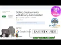 Gating Deployments with Binary Authorization