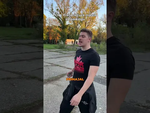 POV : Frend ti čuva mjesto na parkingu #gallasandalla #pabs #tonibaloni #funny #fyp