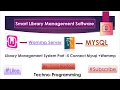 Library Management System Part-5 Connect MySQL Database Java Project Check Description for more