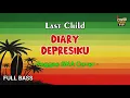 Download Lagu Last Child - Diary Depresiku (Reggae Cover) || Full Bass