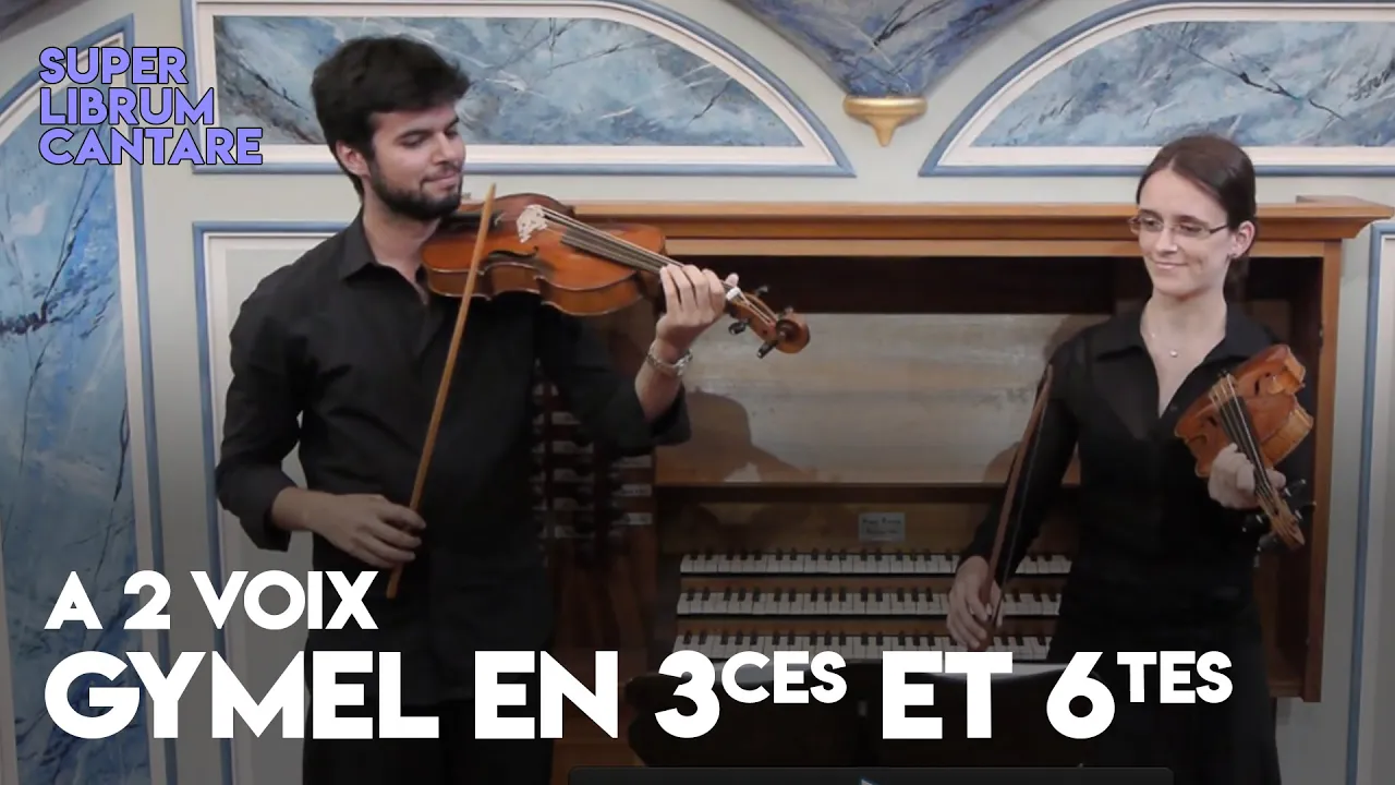 2 voix - Gymel en 3ces et 6tes