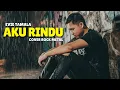 Download Lagu EVIE TAMALA | AKU RINDU PADAMU MALE VOCALS | COVER ROCK VERSION MUSIC KENCANG