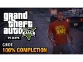 Download Lagu GTA 5 - 100% Completion Guide