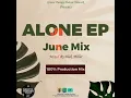 Download Lagu June Mix Mixed By Blak Miller Road To A L O N E EP 100% Production