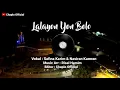 Download Lagu Lalayon Yon Bolo ( To Tagine ) Cover Safina Karim × Nasiran Kamran 2023