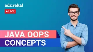 Java OOPs Concepts For Beginners Object Oriented Programming Concepts Edureka Java Rewind - 3