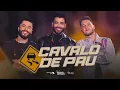 Bruno e Denner e Gusttavo Lima - Cavalo de Pau