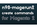 n98 magerun2 dev console - make new cli command