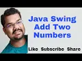 Java Swing Program To Add Two Numbers Java Swing program For Addition of Two Numbers