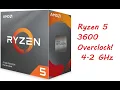 How to Overclock Ryzen 5 3600 to 4 2 GHz Tutorial
