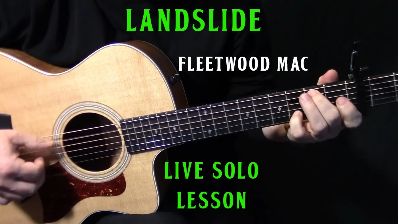 how to play "Landslide" live solo on acoustic guitar by Fleetwood Mac Lindsey Buckingham lesson how to play "Landslide" live solo on acoustic guitar by Fleetwood Mac Lindsey Buckingham lesson