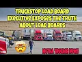 Truckstop Load Board Executive Exposes The Truth About Load Boards To All Truck Drivers