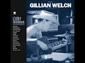 Valley Of Tears - Gillian Welch
