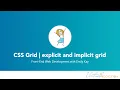 CSS Grid for beginners the implicit and explicit grid