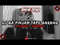 Download Lagu DJ Ba Pinjam Tape Barang  Slowed  Reverb🎧