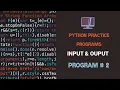 Python Practice Input Output Program 2 How to calculate simple interest using python in
