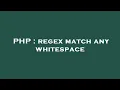 PHP regex match any whitespace