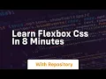 learn flexbox css in 8 minutes