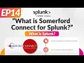 What is Splunk - Somerford Connect