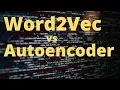 Natural Language Processing Autoencoder - understanding Word2Vec
