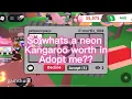 What s is a neon kangaroo worth in adopt me