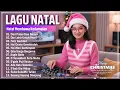 Lagu Lagu NATAL Paling Merdu Penuh Kedamaian ❤️ DJ Natal Terbaik Dan Terpopuler Sepanjang Masa