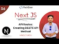 Next JS 14 Tutorial Creating DELETE API Method in Next JS Next JS API Routes 2024