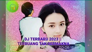 Download DJ TERBARU NO COPYRIGHT 2023|| TERBUANG TAK BERMAKNA #nocopyrightsounds #djnocopyright MP3