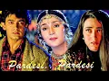 Pardesi Pardesi Jana Nahi।Raja Hindustani।Amir Khan,Karishma।Udit Narayan,Alka Yagnik,Sapna Awasthi।