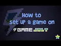 How to Upload a Game to GameJolt
