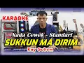 Download Lagu KARAOKE SUKKUN MA DIRIM - NADA STANDART CEWEK - E = DO