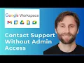 How to Contact Google Workspace Support Without Access to Admin Console Full Guide 2026