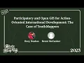 Participatory Open GIS for Action-Oriented International Development - Rory Nealon Brent McCusker