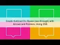Create Outlined Div Boxes see-through with Arrows and Pointers Using CSS
