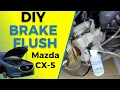 Mazda CX-5 Brake Fluid Change 2013 2026 Step-by-Step DIY Guide