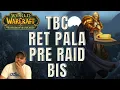 WoW Classic TBC - Ret Paladin Pre Raid Gearing