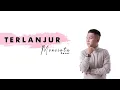 Download Lagu Tiara, Lyodra, Ziva - Terlanjur Mencinta (Rio Gebze Cover)