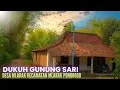Lagu Behind the Beauty of Dukuh Gunung Sari, a Life Full of Simplicity Hides...
